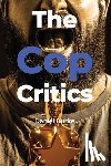 Burke, Daniel - The Cop Critics
