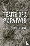 Hawthorne, Elke B. - Traits of a Survivor