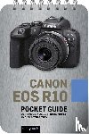 Nook, Rocky - Canon EOS R10: Pocket Guide