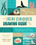 Woodard, Brad, Woodard, Krystal - The Ocean Explorer's Drawing Guide for Kids