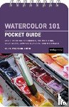 Voloshin-Smith, Volta - Watercolor 101: Pocket Guide