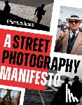 Duckett, Brian Lloyd - A Street Photography Manifesto