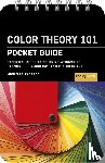 Tabares, Michelle - Color Theory 101: Pocket Guide.
