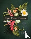 Griffith, Lia, Donnelly, Meagan - Paper Flower Garden