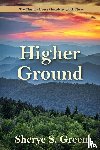 Green, Sherye S - Higher Ground