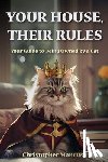 Mancuso, Christopher - Your House, Their Rules