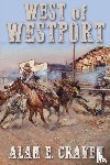 Craven, Alan E. - West of Westport