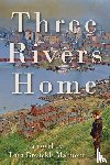Malmont, Lara Brenckle - Three Rivers Home