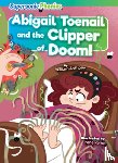 Anthony, William - Abigail Toenail and the Clipper of Doom!