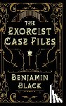 Black, Benjamin - The Exorcist Case Files