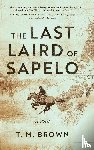 Brown, T. M. - The Last Laird of Sapelo