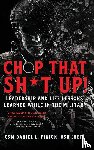 Pinion, Csm Daniel L - Chop that Sh*t Up!