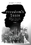 Olsvig, Josie - Freedom's Tears: The History of the Civil War in Charleston, South Carolina, and Port Royal Sound