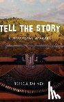 Tannen, Terrell - Tannen, T: Tell the Story