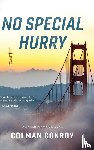 Conroy, Colman - No Special Hurry