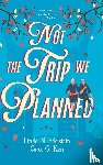 Edelstein, Linda N., Kerr, Carol G. - Not the Trip We Planned