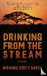 Sacks, Richard Scott - Drinking from the Stream