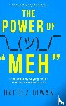 Diwan, Hafeez - The Power of "MEH"