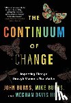 Burns, John - The Continuum of Change: Impacting Change Through Moments That Matter