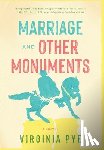 Pye, Virginia - Marriage and Other Monuments