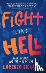 Sierra, Lorenzo - Fight Like Hell