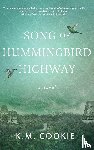 Cookie, K. M. - Song of Hummingbird Highway