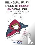 French, Talk in, Perrault, Charles - Bilingual Fairy Tales in French and English
