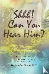 Hayes, Sandra - Shhh! Can You Hear Him?