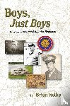 Welke, Brian - Boys, Just Boys