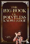 Olson, Kathleen - The Big Book of Pointless Knowledge