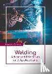 Currant, Howard - Welding: Advanced Principles and Applications