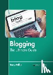 Miller, Barry - Blogging: The Ultimate Guide