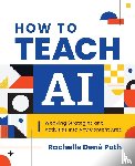 Poth, Rachelle Dené - How to Teach AI