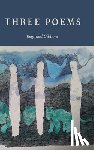 Gibbons, Reginald - THREE POEMS