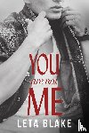 Blake, Leta - You Are Not Me