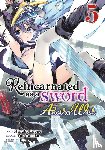 Tanaka, Yuu - Reincarnated as a Sword: Another Wish (Manga) Vol. 5