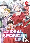 Watanabe, Tsunehiko - The Ideal Sponger Life Vol. 15