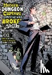 Kimikawa, Yuuki - Modern Dungeon Capture Starting with Broken Skills (Manga) Vol. 1