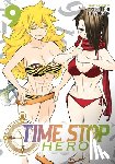 Mitsunaga, Yasunori - Time Stop Hero Vol. 9