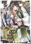 Himuka, Tohru - The Eccentric Doctor of the Moon Flower Kingdom Vol. 6