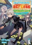 Akaike, Sou - Easygoing Territory Defense by the Optimistic Lord: Production Magic Turns a Nameless Village into the Strongest Fortified City (Light Novel) Vol. 1