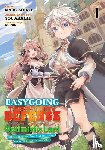 Akaike, Sou - Easygoing Territory Defense by the Optimistic Lord: Production Magic Turns a Nameless Village into the Strongest Fortified City (Manga) Vol. 1