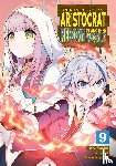 Yashu - Chronicles of an Aristocrat Reborn in Another World (Manga) Vol. 9