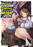 Kimikawa, Yuuki - Modern Dungeon Capture Starting with Broken Skills (Light Novel) Vol. 2
