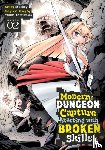 Kimikawa, Yuuki - Modern Dungeon Capture Starting with Broken Skills (Manga) Vol. 2