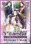 Narayama, Bakufu - The Condemned Villainess Goes Back in Time and Aims to Become the Ultimate Villain (Light Novel) Vol. 1