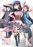 Funa - Didn't I Say to Make My Abilities Average in the Next Life?! (Light Novel) Vol. 18