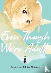 Shimura, Takako - Even Though We're Adults Vol. 8