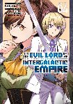 Mishima, Yomu - I’m the Evil Lord of an Intergalactic Empire! (Manga) Vol. 4