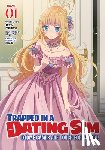Mishima, Yomu - Trapped in a Dating Sim: Otome Games Are Tough For Us, Too! (Light Novel) Vol. 1